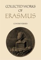 Collected Works of Erasmus : Controversies, Volume 75 /