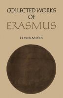 Collected Works of Erasmus : Controversies, Volume 77 /