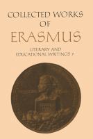 Collected Works of Erasmus : Literary and Educational Writings 7 /
