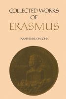 Collected Works of Erasmus : Paraphrase on John, Volume 46 /