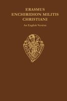 Enchiridion militis Christiani : an English version /