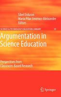 Argumentation in Science Education Perspectives from Classroom-Based Research /