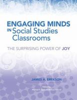 Engaging minds in social studies classrooms the surprising power of joy /