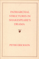 Patriarchal structures in Shakespeare's drama /
