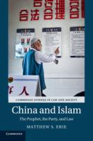 China and Islam the prophet, the party, and law /