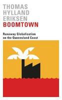 Boomtown runaway globalisation on the Queensland coast /