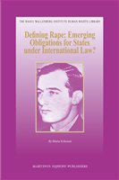 Defining rape emerging obligations for states under international law? /