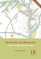 Territorios de diferencia: Lugar, movimientos, vida, redes /