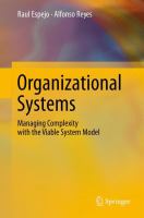 Organizational Systems Managing Complexity with the Viable System Model /