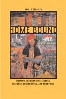 Home bound Filipino American lives across cultures, communities, and countries /