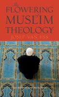 The flowering of Muslim theology /
