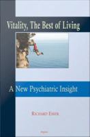 Vitality : A Psychiatrist's Answer to Life's Problems.