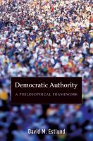 Democratic authority : a philosophical framework /