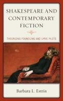 Shakespeare and contemporary fiction : theorizing foundling and lyric plots /