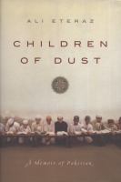 Children of dust : a memoir of Pakistan /