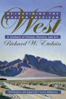 Re-imagining the modern American West : a century of fiction, history, and art /