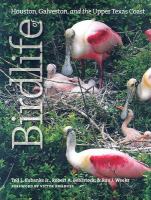 Birdlife of Houston, Galveston, and the Upper Texas coast /