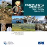 Cultural Routes management : from theory to practice.