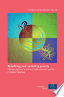 Redefining and Combating Poverty : Human Rights, Democracy and Common Goods in Today's Europe.