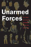 Unarmed forces : the transnational movement to end the Cold War /