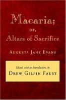 Macaria, or, Altars of sacrifice /