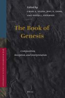 The Book of Genesis : Composition, Reception, and Interpretation.