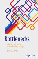 Bottlenecks Aligning UX Design with User Psychology /