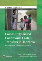 Community-based conditional cash transfers in Tanzania results from a randomized trial /