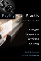 Paying with plastic the digital revolution in buying and borrowing /