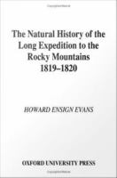 The Natural History of the Long Expedition to the Rocky Mountains (1819-1820).