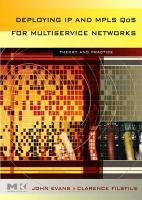 Deploying IP and MPLS QoS for multiservice networks theory and practice /
