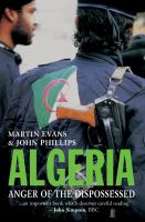 Algeria : Anger of the Dispossessed.