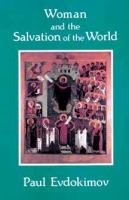 Woman and the salvation of the world : a Christian anthropology on the charisms of women /