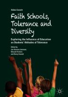 Faith Schools, Tolerance and Diversity Exploring the Influence of Education on Students' Attitudes of Tolerance /