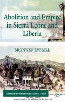 Abolition and empire in Sierra Leone and Liberia