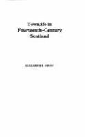 Townlife in fourteenth-century Scotland /