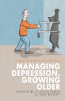 Managing depression, growing older a guide for professionals and carers /