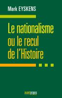 Le nationalisme ou le recul de l'histoire