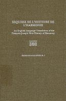 Esquisse de l'histoire de l'harmonie : an English-language translation of the François-Joseph Fétis history of harmony /