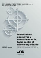 Dimensiones operativas y normativas en la lucha contra el crimen organizado perspectivas de reforma.