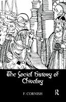 Social History of Chivalry.