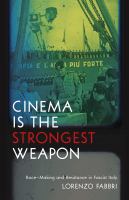 Cinema is the strongest weapon race-making and resistance in fascist Italy /