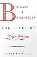 Bombast and broadsides the lives of George Johnstone /