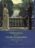 Nationalism and the Nordic imagination : Swedish art of the 1890s /