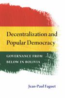 Decentralization and popular democracy governance from below in Bolivia /