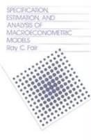 Specification, estimation, and analysis of macroeconometric models /