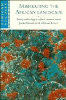 Misreading the African landscape : society and ecology in a forest-savanna mosaic /
