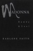 Madonna : Bawdy and Soul.