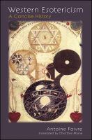 Western esotericism : a concise history /