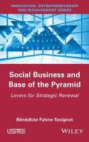 Social business and base of the pyramid levers for strategic renewal /